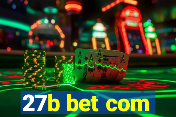 27b bet com